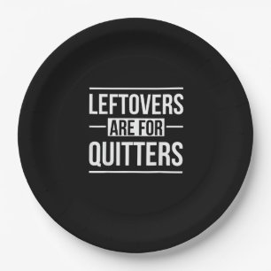 Leftovers Are For Quitters Thanksgiving Vintage St Paper Plate