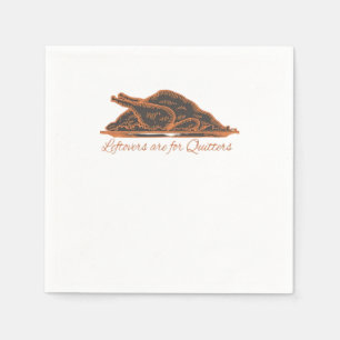 Leftovers Are For Quitters Turkey Graphic Classic Napkin