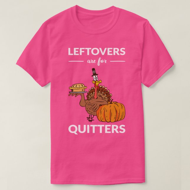 Leftovers Are For Quitters V T-Shirt (Design Front)