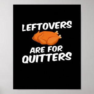 Leftovers Are For Quitters Vintage Style Poster