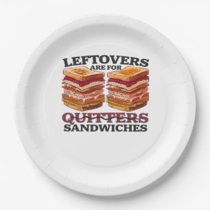 Leftovers Are For Sandwiches Essential Paper Plate