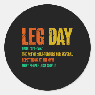 Leg Day Definition Gym Pump Oversized Gym Workout  Classic Round Sticker