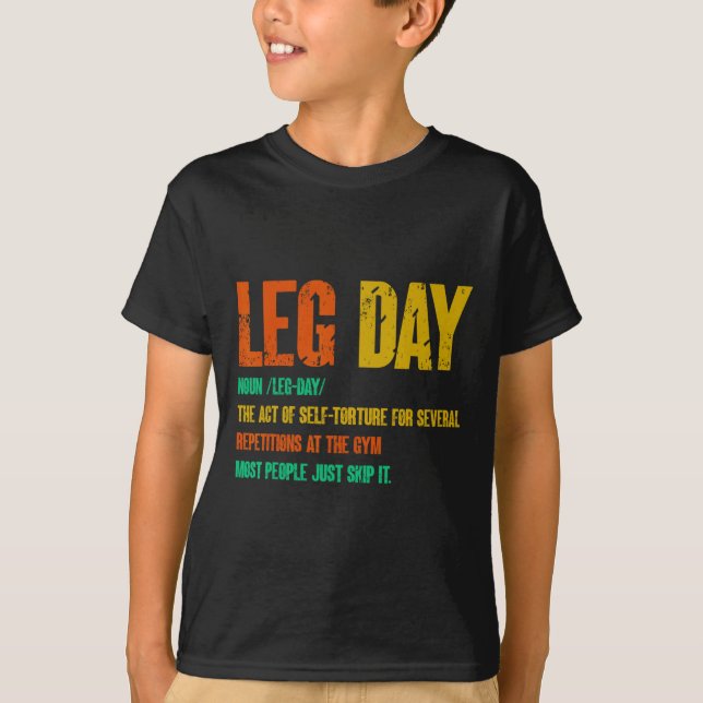 Leg Day Definition Gym Pump Oversized Gym Workout  T-Shirt (Front)