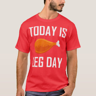 Leg Day Gym Fitness Squats Thanksgiving Gift  T-Shirt