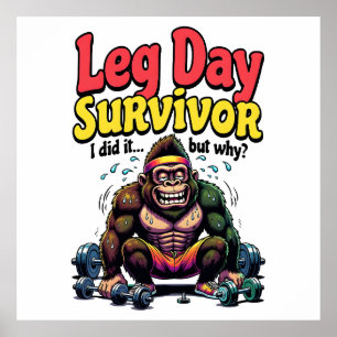 Leg Day Survivor Exhausted Gorilla Gym Poster