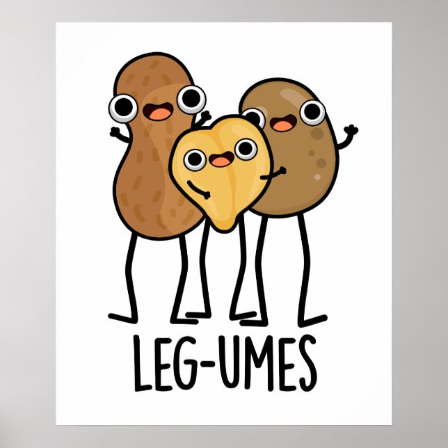 Leg-umes Funny Legume Pun  Poster (Front)
