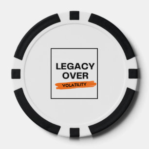LEGACY OVER VOLATILITY - Investor Poker Chips