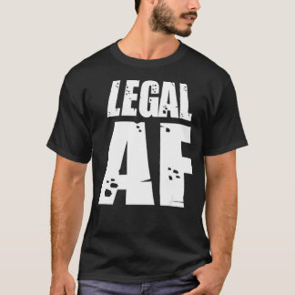 Legal AF Funny 21st Birthday Celebration Party T-Shirt