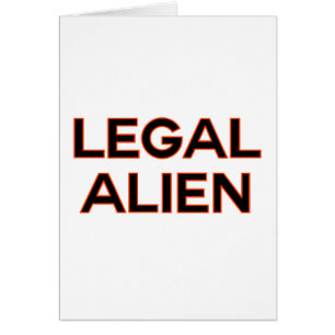 Legal Alien Funny Immigration Reform Policy