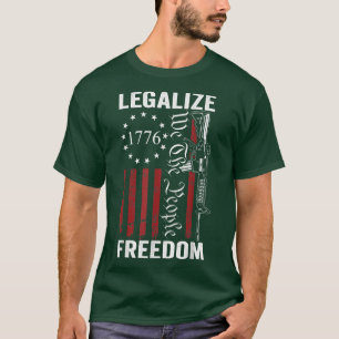 Legalise Freedom 2nd Amendment Pro Gun Rights USA T-Shirt