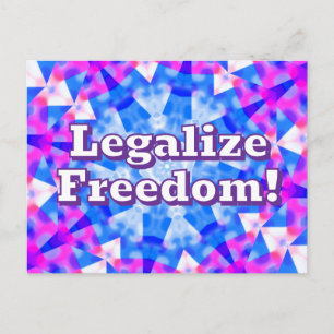 Legalise Freedom! (You Can Change The Words) Postcard