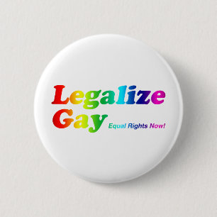 Legalise Gay 6 Cm Round Badge