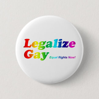 Legalise Gay 6 Cm Round Badge