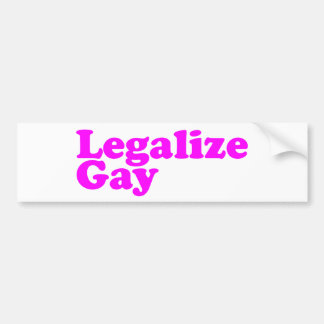 Legalise Gay pink Bumper Sticker