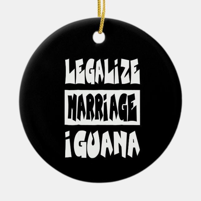 Legalise marriage Iguana Ceramic Tree Decoration (Front)
