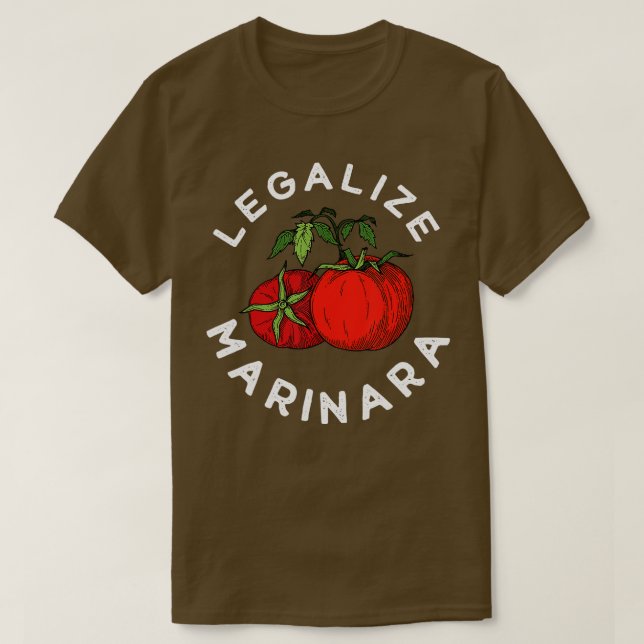Legalise Our Marinara Tomato Sauce apparel For Men T-Shirt (Design Front)
