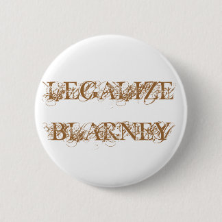 Legalise This 6 Cm Round Badge