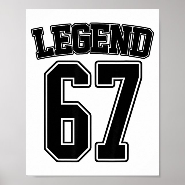 Legend 67 Six Seven Srts Number Varsity Team 67th  Poster (Front)