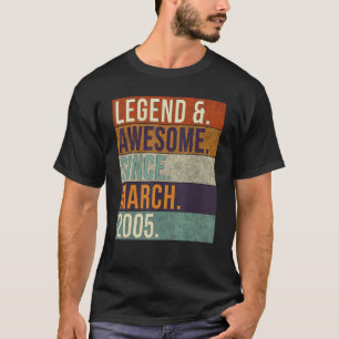 Legend & Awesome Since March 2005 Retro Birthday B T-Shirt