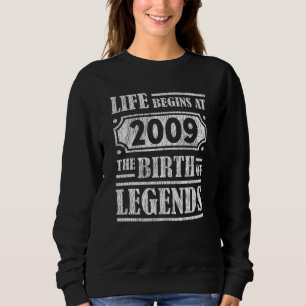 Legend Born in 2009 Retro Vintage Birthday Gift Sweatshirt