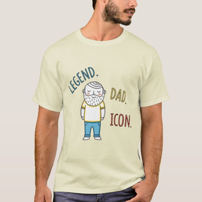 Legend. Dad. Icon. Father's Day T-Shirt (Front)