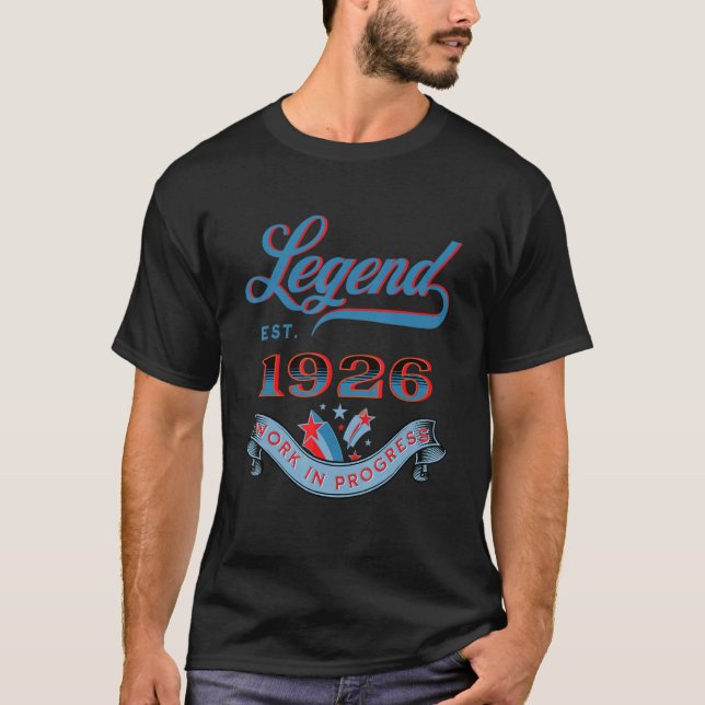 Legend Est 1926 Work In Progress Birthday T-Shirt (Front)