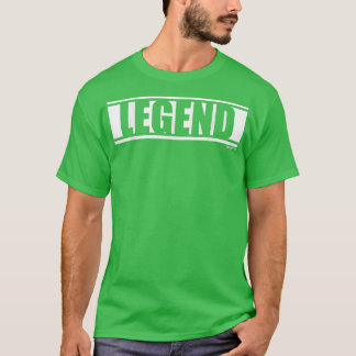 Legend Gym Fitness Workout Saying Motivation Word T-Shirt