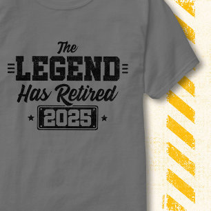 Legend Has Retired 2025 Retro Vintage Funny Quote T-Shirt
