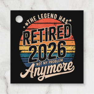 Legend Has Retired 2026 Not My Problem Anymore  Favour Tags
