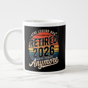 Legend Has Retired 2026 Not My Problem Anymore Large Coffee Mug