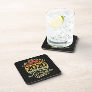 Legend Has Retired 2026 Not My Problem Coaster