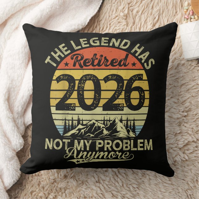 Legend Has Retired 2026 Not My Problem Cushion (Blanket)