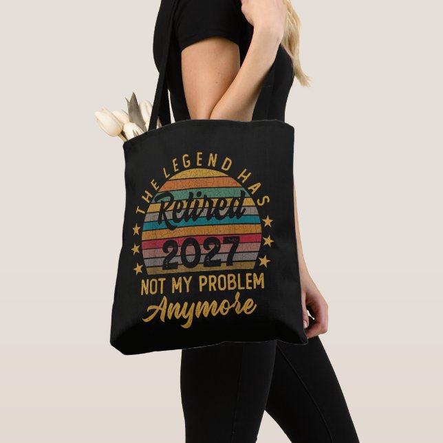 Legend Has Retired 2027 Not My Problem Anymore Tote Bag (Close Up)