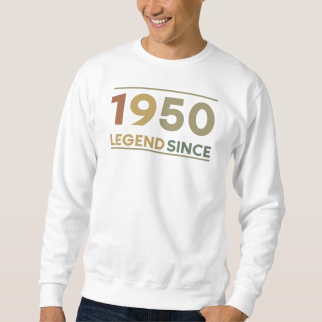 Legend Since 1950 Sweatshirt (Front)
