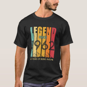Legend Since 1962 60 Years Of Being Awesome T-Shirt