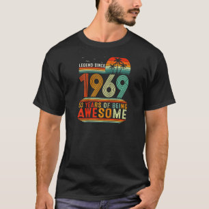 Legend Since 1969 53 Years Of Being Awesome 53th B T-Shirt
