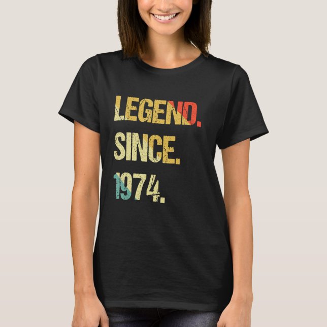 Legend Since 1974 T-Shirt (Front)