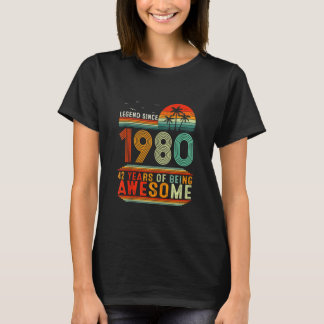 Legend Since 1980 42 Years Of Being Awesome 42th B T-Shirt