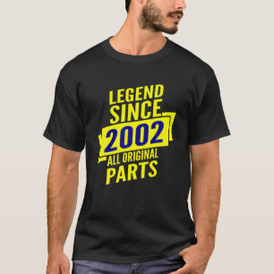 Legend Since 2002 20Th Birthday Gifts Men All Orig T-Shirt