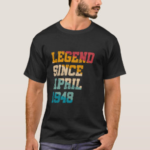 Legend Since April 1948 Funny 77 Years Old 77th Bi T-Shirt