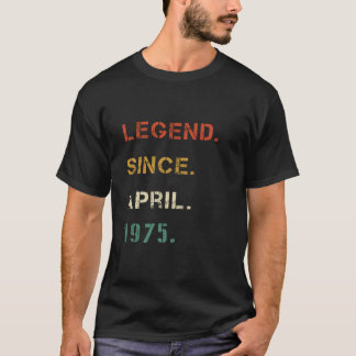 Legend Since April 1975 50 th Birthday Gift T-Shirt
