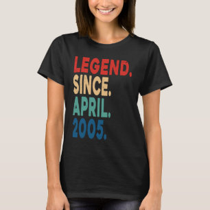 Legend Since April 2005 18th Birthday  18 Years Ol T-Shirt
