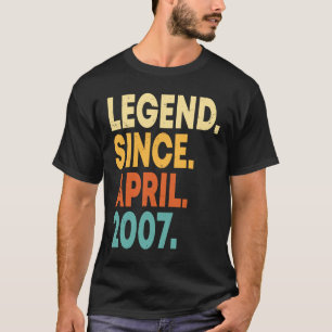 Legend Since April 2007 16th Birthday  16 Years Ol T-Shirt