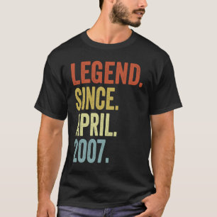 Legend Since April 2007 16th Birthday 16 Years Ol T-Shirt