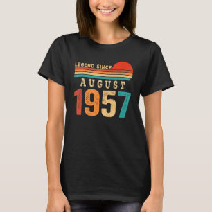 Legend Since August 1957 66 Years Old 66th Birthda T-Shirt