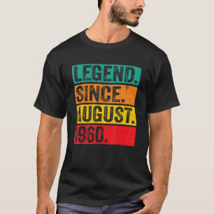Legend Since August 1960 62nd Birthday Retro 62 Ye T-Shirt