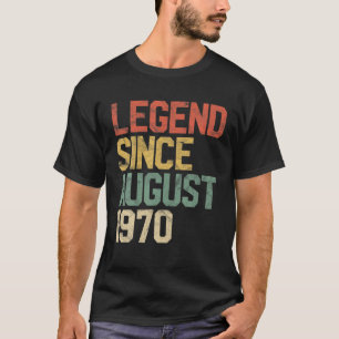Legend Since August 1970 50th Birthday Gift 50 Yea T-Shirt