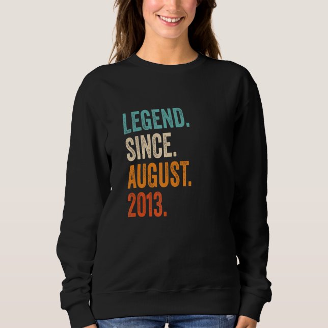 Legend Since August 2013 9th Birthday Sweatshirt (Front)