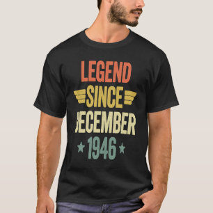 Legend Since December 1946 T-Shirt
