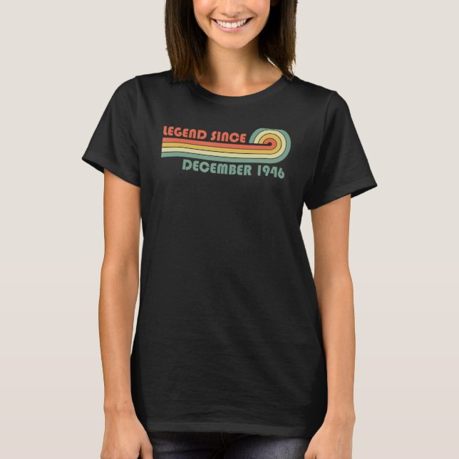 Legend Since December 1946 T-Shirt (Front)